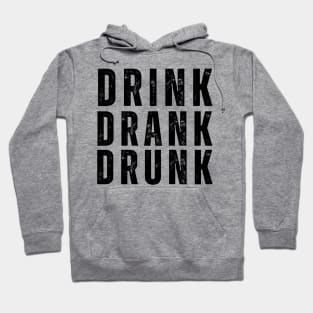 Drink Drank Drunk. Funny Retro Distressed Style Friends Drinking Design For The Party Lover Hoodie